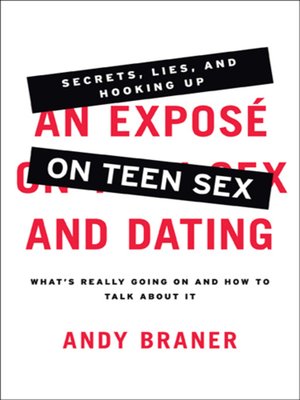 An Expose on Teen Sex and Dating - ebook